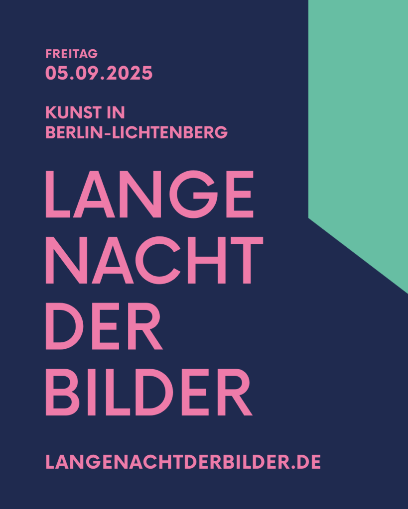 Plakat für die Lange Nacht der Bilder in Lichtenberg am 05.09.2025, mit Text in pink auf dunklem Hintergrund.